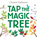 Tap the Magic Tree - Hardback - by Christie Matheson 
